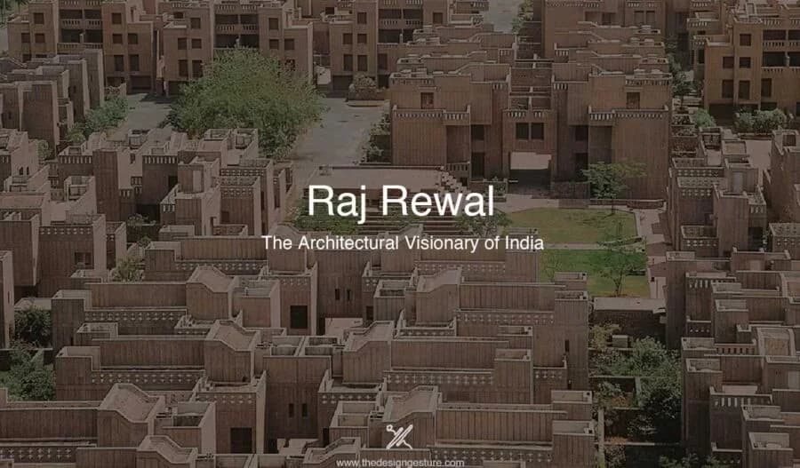 Raj Rewal: The Architectural Visionary of India