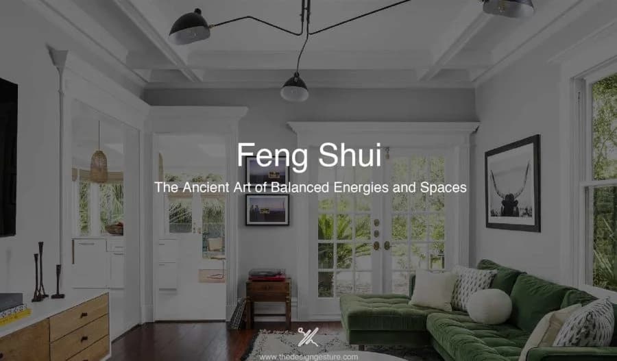 Feng Shui: The Ancient Art of Balanced Energies and Spaces